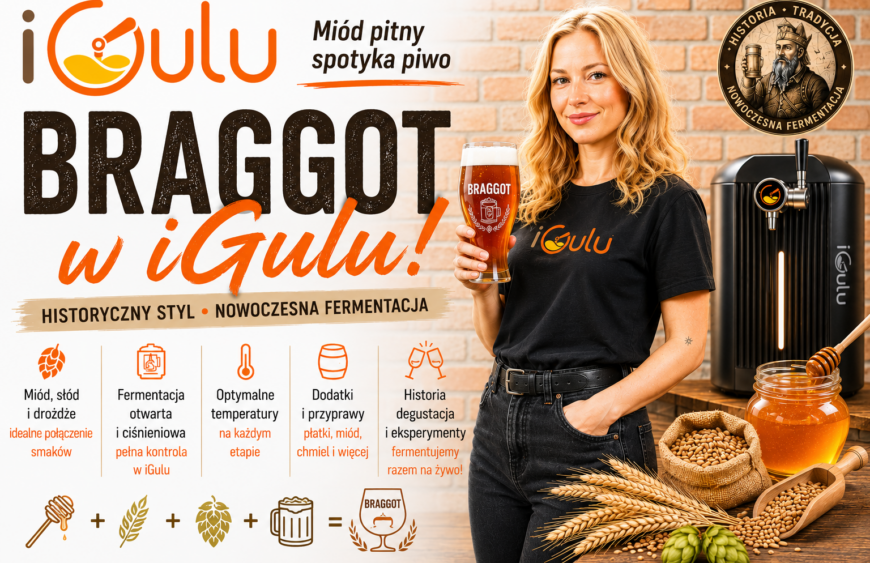 Braggot w iGulu — historyczna hybryda piwa i miodu w nowoczesnym wydaniu